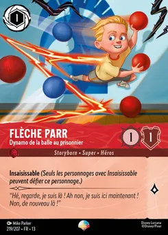 Flèche Parr - Dynamo de la balle au prisonnier 219/207 — Attack of the Vine!