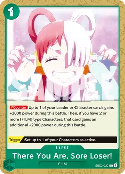 There You Are, Sore Loser! EB03-020 — Heroines Edition