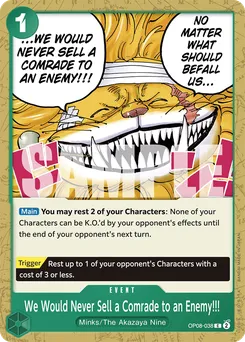 We Would Never Sell a Comrade to an Enemy!!! OP08-038 — Two Legends