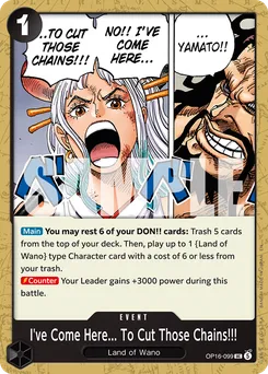 I've Come Here... To Cut Those Chains!!! OP16-099 — The Time of Battle