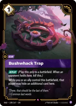 Bushwhack Trap RAD-108/167 — Radiance