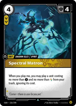 Spectral Matron OGN-226/298 — Origins