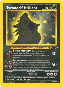 Tyranocif brillant 113/105 — Neo Destiny